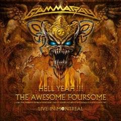 Gamma Ray : Hell Yeah !!! The Awesome Foursome - Live in Montreal